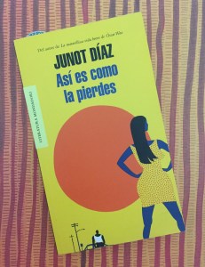 Libro Así es como la pierdes de Junot Díaz